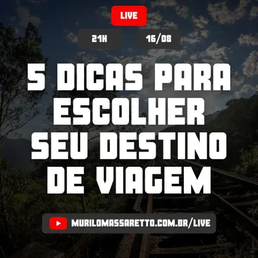 Live #027: 5 dicas para escolher seu destino de viagem