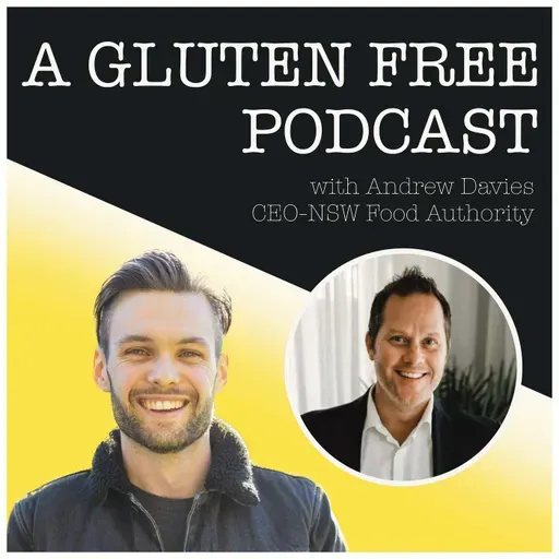 How We Can Improve Coeliac Disease & Gluten Free Education & Awareness in the Australian Hospitality Industry with NSW Food Authority CEO, Andrew Davies