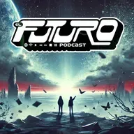 Fin de Temporada - El Futuro Podcast 264