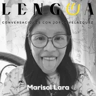 T12. Episodio 10: Marisol Lara.