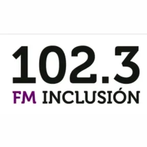 Inclusion 102.3 FM en vivo