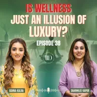 Founder of Atmantan Sharmilee Kapur on the Truth of Real Wellness & Balance|TTD| Ep 38