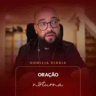 Homilia Diária - Oração noturna | 2025.10.28