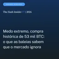 The Hash Insider #7 | 2026: Medo extremo, compra histórica de 53 mil BTC: o que as baleias sabem que o mercado ignora