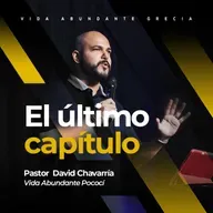 18 DE MAYO | ÉL ÚLTIMO CAPÍTULO – David Chavarría