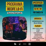 PROGRAMA RECIFE LO-FI #11 | 3ª TEMPORADA | ENTREVISTA COM HÓSPEDES DA RUA ROSA 