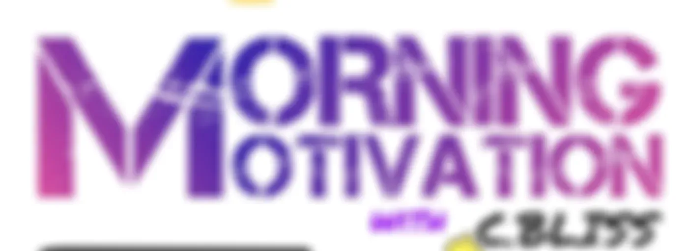 z_Morning Motivation