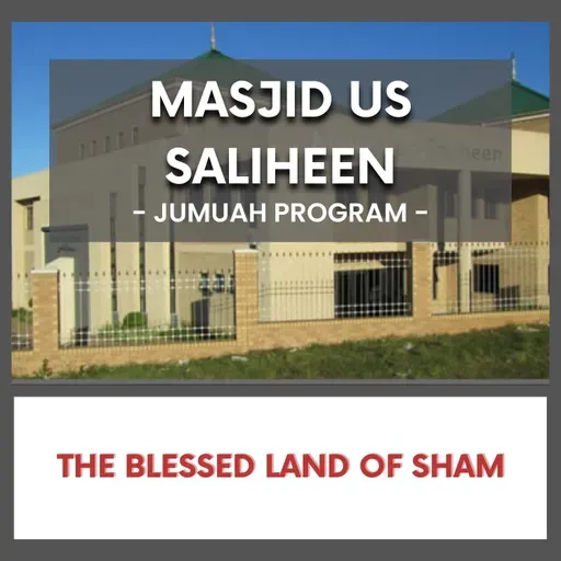 The Blessed Land of Sham by Mufti Ebrahim Backus