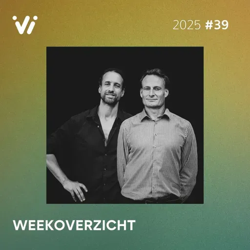 Weekoverzicht #39 2025 - Willem Engel en Jeroen Pols
