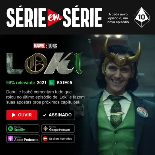Série em Série | Loki: S01E05