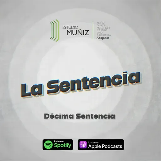 La Sentencia | Décima sentencia: Extinción de dominio en debate