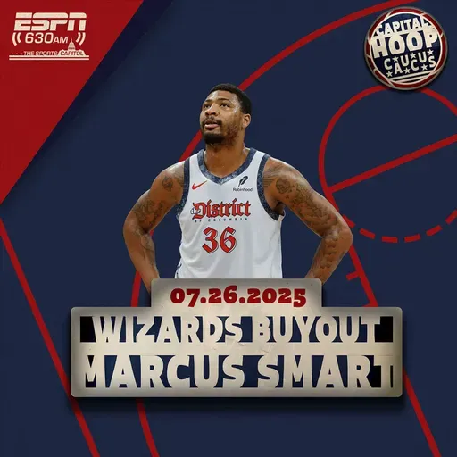 Wizards Buyout Marcus Smart, Mystics Fall to the Sparks, and Sounds From Summer League with Josh Oduro, Chris Miles, and Carlo Jiménez