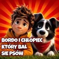 🐕Bordo i Chłopiec, który bał się psów🌤️ | Bajki do słuchania dla dzieci 🌤️ Audiobook | Słuchowisko