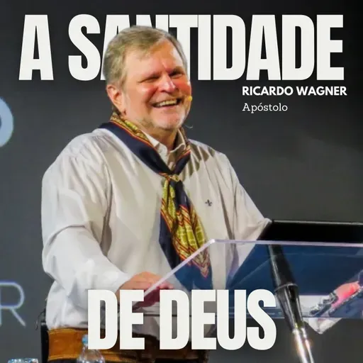 #078 - A SANTIDADE DE DEUS