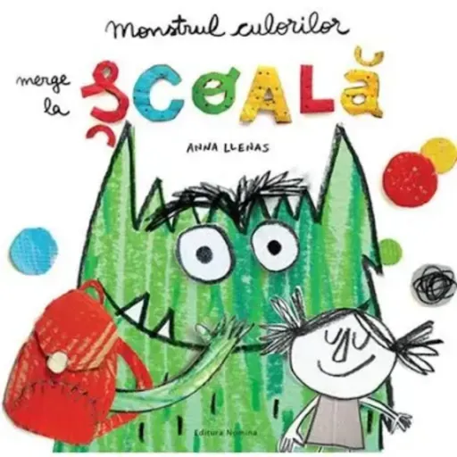 Monstrul culorilor merge la școală, de Anna Llenas