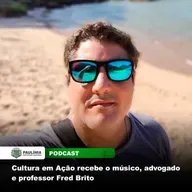 Fred Brito nom Cultura em Ação