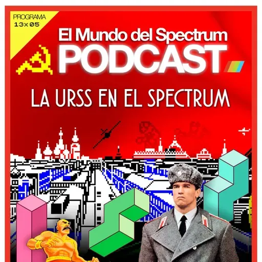 13x05 La URSS en el Spectrum - José Ignacio Murria - El Mundo del Spectrum Podcast
