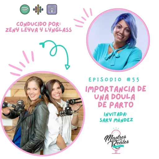 55. Importancia de una doula de parto. Invitada: Sary Méndez @NaciendoRD