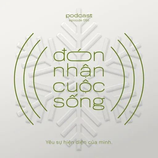 56. Hãy yêu sự hiện diện đặc biệt của mình.