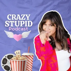Crazy Stupid Podcast