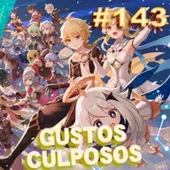 Ep. 143 - Gustos culposos