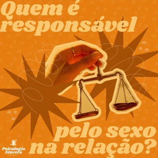 Quem é responsável pelo sexo na relação?