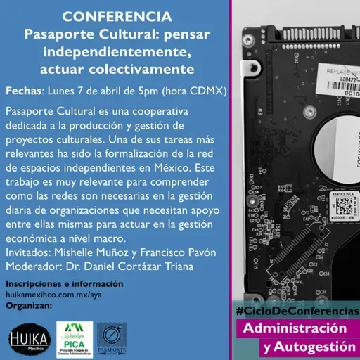 2 (2025) Conferencia Pasaporte Cultural: pensar independiente, actuar colectivamente con Mishelle Muñoz y Francisco Pavón