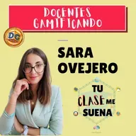 126. Sara Fun Teach. Docentes Gamificando