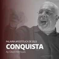 #001 | PALAVRA APÓSTOLICA 2023 : CONQUISTA