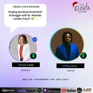 Finding the Good Amid Grief & Struggle with Dr. Amanda Landes, Psy.D. ๐ฟโจ