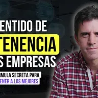 PERTENENCIA: La clave para construir empresas exitosas