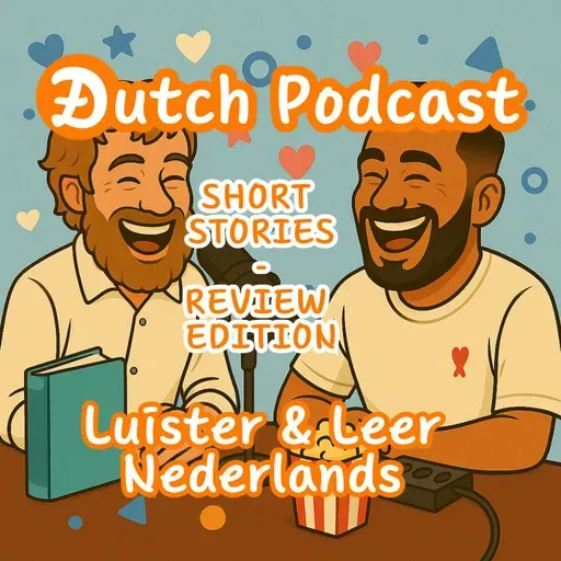 A2 Dutch - SS002 - A2 Verhaal: Geïnspireerd door "Nederlandse Tradities voor A2" - Learn Dutch