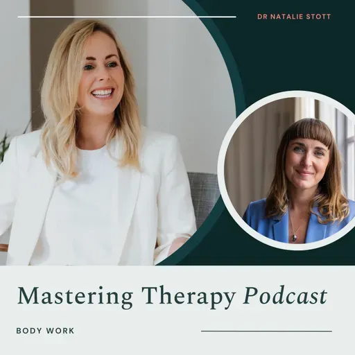 S3E10: Bringing body work into the room | Dr Stephanie Minchin