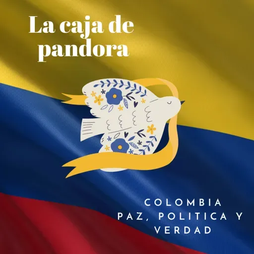 Caja de pandora Colombia paz, politica y verdad