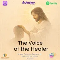 “The Voice of the Healer”