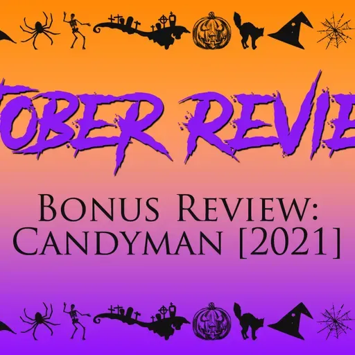 Candyman (2021) Review