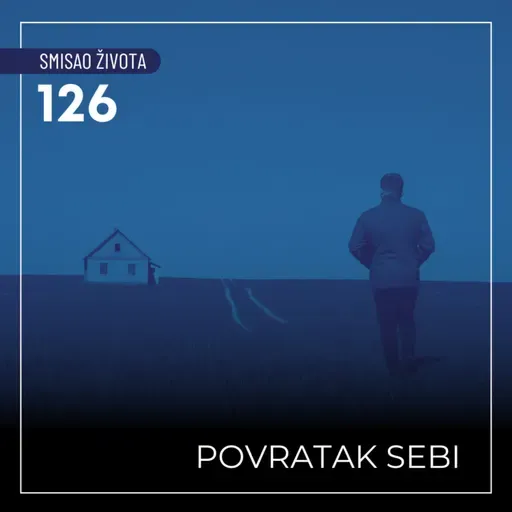 126 SŽ - Povratak sebi