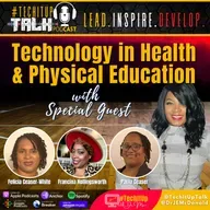 Episode 23: Technology in Health and Physical Education with Felicia Ceaser-White, Francina Hollingsworth, and Paula Ceasar