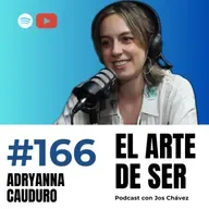 166 - ADRYANNA CAUDURO | Música, vulnerabilidad y el lado real de ser artista independiente