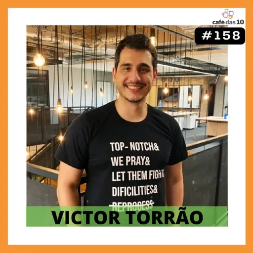 #158 - REMUNERAÇÃO GLOBAL com VICTOR TORRÃO