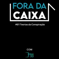 #81: Teorias da Conspiraç ão