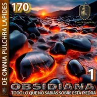Descubre los secretos de la piedra obsidiana: propiedades, usos, curiosidades | fk170