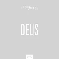 Sobre Viver #365 - Deus / Ed René Kivitz