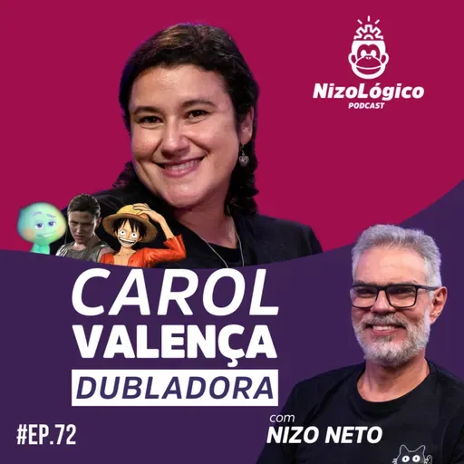 CAROL VALENÇA (DUBLADORA) - NIZOLÓGICO #72