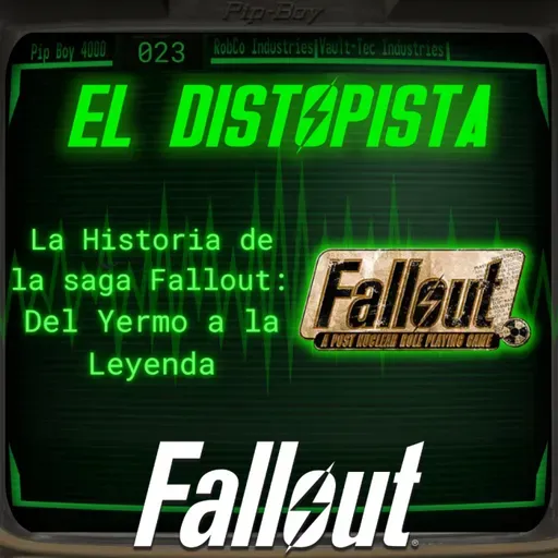 023 - Los Orígenes de Fallout, Cómo Nació la Saga de Videojuegos Postapocalíptica más Conocida