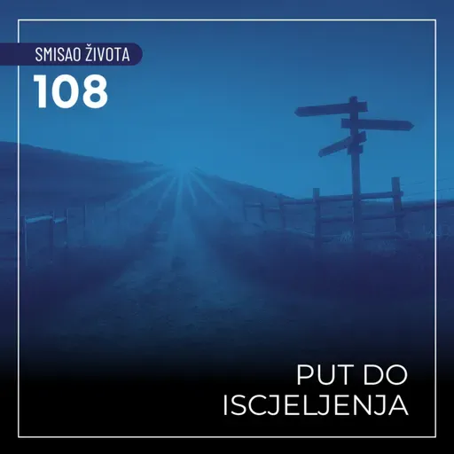 108 SŽ - Put do iscjeljenja