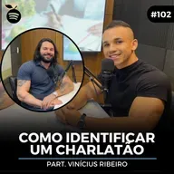 #102 Nutrition Cast | COMO IDENTIFICAR UM CHARLATÃO (Vinícius Ribeiro & Vinícius Guimarães)