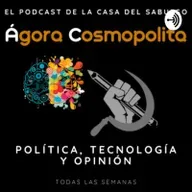 Ágora Cosmopolita: El METAverso ft Comunidad de Debates, Opiniones y Podcast en vivo