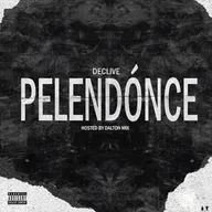Declive - Pelendóce (Rap)