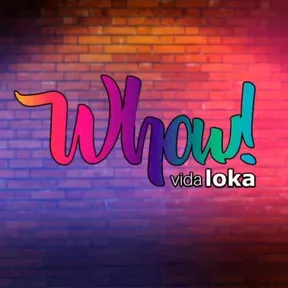 Whow! Vida Loka